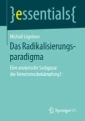 book  Das Radikalisierungsparadigma: Eine analytische Sackgasse der Terrorismusbekämpfung?