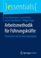 book  Arbeitsmethodik für Führungskräfte: Praxiswissen für die Führungsaufgabe