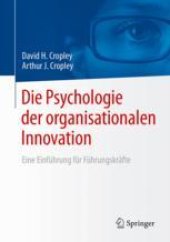 book  Die Psychologie der organisationalen Innovation: Eine Einführung für Führungskräfte