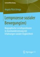 book  Lernprozesse sozialer Bewegung(en): Biographische Lerndispositionen in Auseinandersetzung mit Erfahrungen sozialer Ungleichheit