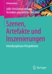 book  Szenen, Artefakte und Inszenierungen: Interdisziplinäre Perspektiven