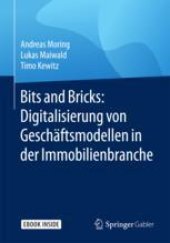 book  Bits and Bricks: Digitalisierung von Geschäftsmodellen in der Immobilienbranche