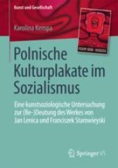 book  Polnische Kulturplakate im Sozialismus: Eine kunstsoziologische Untersuchung zur (Be-)Deutung des Werkes von Jan Lenica und Franciszek Starowieyski