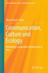 book  Communication, Culture and Ecology: Rethinking Sustainable Development in Asia