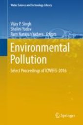 book  Environmental Pollution: Select Proceedings of ICWEES-2016