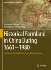 book  Historical Farmland in China During 1661-1980: Reconstruction and Spatiotemporal Characteristics