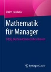 book  Mathematik für Manager: Erfolg durch Mathematisches Denken