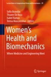 book  Women's Health and Biomechanics: Where Medicine and Engineering Meet