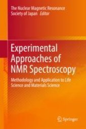 book  Experimental Approaches of NMR Spectroscopy: Methodology and Application to Life Science and Materials Science