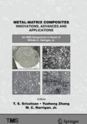 book  Metal-Matrix Composites Innovations, Advances and Applications : An SMD Symposium in Honor of William C. Harrigan, Jr.