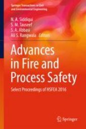 book  Advances in Fire and Process Safety: Select Proceedings of HSFEA 2016