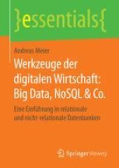 book  Werkzeuge der digitalen Wirtschaft: Big Data, NoSQL & Co.: Eine Einführung in relationale und nicht-relationale Datenbanken