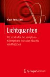 book  Lichtquanten: Die Geschichte des komplexen Konzepts und mentalen Modells von Photonen