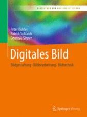 book Digitales Bild: Bildgestaltung - Bildbearbeitung - Bildtechnik