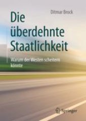 book  Die überdehnte Staatlichkeit: Warum der Westen scheitern könnte