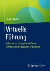 book  Virtuelle Führung: Erfolgreiche Strategien und Tools für Teams in der digitalen Arbeitswelt