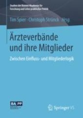 book  Ärzteverbände und ihre Mitglieder: Zwischen Einfluss- und Mitgliederlogik