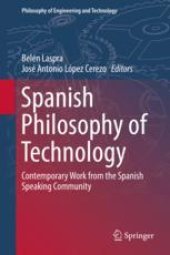 book  Spanish Philosophy of Technology: Contemporary Work from the Spanish Speaking Community