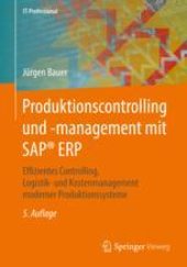 book  Produktionscontrolling und -management mit SAP® ERP: Effizientes Controlling, Logistik- und Kostenmanagement moderner Produktionssysteme