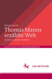 book  Thomas Manns erzählte Welt: Studien zu einem Verfahren