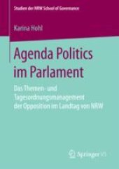 book  Agenda Politics im Parlament: Das Themen- und Tagesordnungsmanagement der Opposition im Landtag von NRW