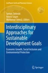 book  Interdisciplinary Approaches for Sustainable Development Goals: Economic Growth, Social Inclusion and Environmental Protection