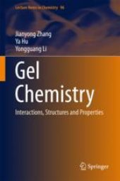 book  Gel Chemistry: Interactions, Structures and Properties