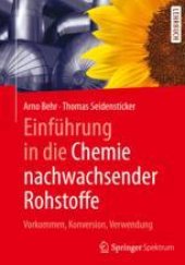 book  Einführung in die Chemie nachwachsender Rohstoffe: Vorkommen, Konversion, Verwendung