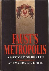 book Faust’s Metropolis: A History of Berlin