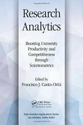 book Research Analytics: Boosting University Productivity and Competitiveness through Scientometrics