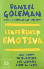 book Leadership emotiva. Una nuova intelligenza per guidarci oltre la crisi