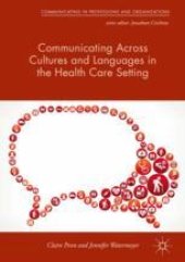 book Communicating Across Cultures and Languages in the Health Care Setting: Voices of Care