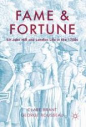 book Fame and Fortune: Sir John Hill and London Life in the 1750s