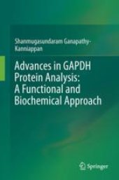 book  Advances in GAPDH Protein Analysis: A Functional and Biochemical Approach