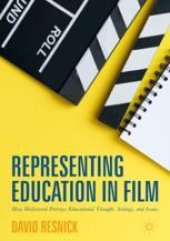 book  Representing Education in Film: How Hollywood Portrays Educational Thought, Settings, and Issues