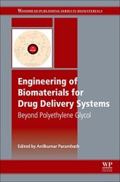 book Engineering of Biomaterials for Drug Delivery Systems: Beyond Polyethylene Glycol