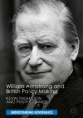 book William Armstrong and British Policy Making