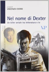 book Nel nome di Dexter. Un killer seriale fra letteratura e Tv