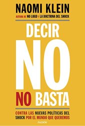 book Decir no no basta: Contra las nuevas políticas del shock por el mundo que queremos (Spanish Edition)