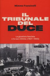 book Il tribunale del Duce. La giustizia fascista e le sue vittime (1927-1943)