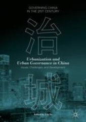 book  Urbanization and Urban Governance in China: Issues, Challenges, and Development