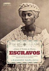 book Achados e Perdidos da História - Escravos