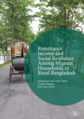 book  Remittance Income and Social Resilience among Migrant Households in Rural Bangladesh