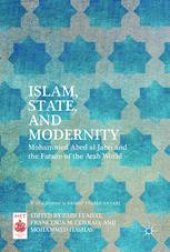 book Islam, State, and Modernity: Mohammed Abed al-Jabri and the Future of the Arab World