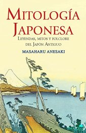 book Mitología japonesa Leyendas, mitos folclore del Japón antiguo