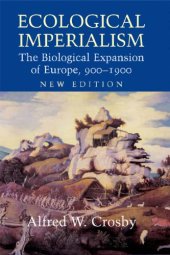 book Ecological Imperialism: The Biological Expansion of Europe, 900-1900