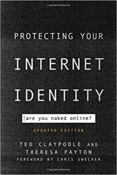 book Protecting Your Internet Identity Are You Naked Online?