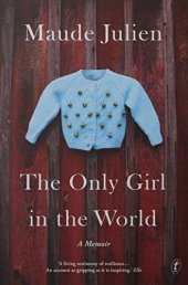 book The Only Girl in the World: A Memoir