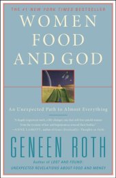 book Women Food and God: An Unexpected Path to Almost Everything