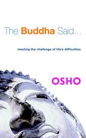 book The Buddha Said...: Meeting the Challenge of Life’s Difficulties